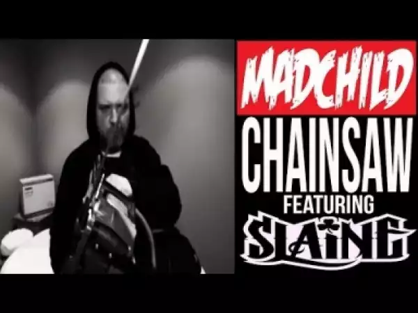 Video: Madchild - Chainsaw (feat. Slaine)